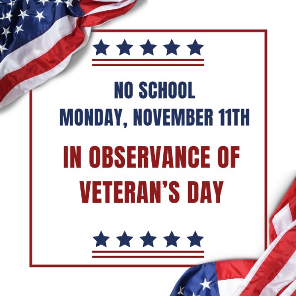 No School in Observance of Veteran's Day